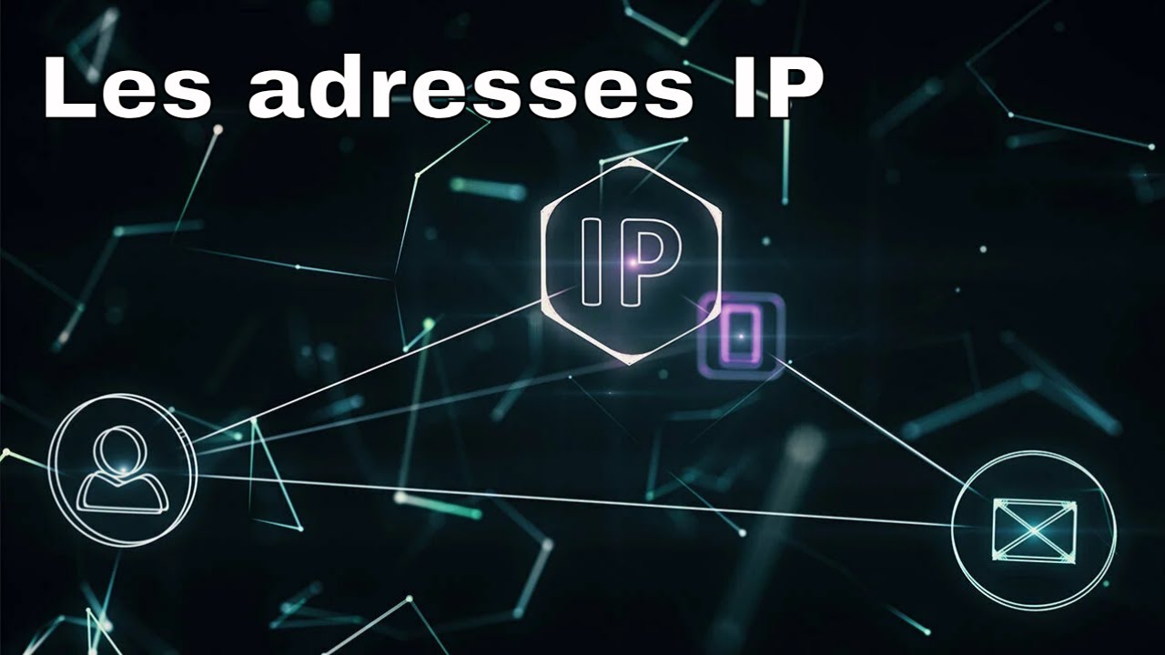 Comprendre les adresses IP