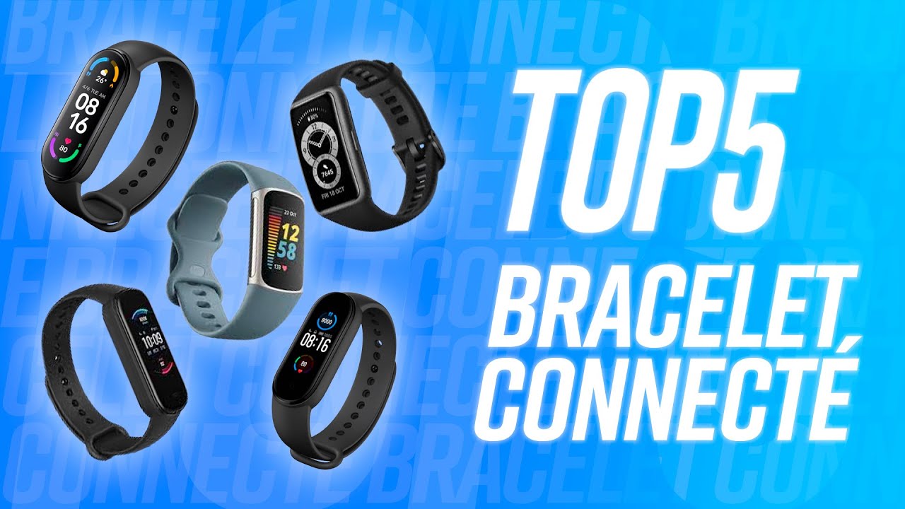 TOP 5 : MEILLEUR BRACELET CONNECTÉ