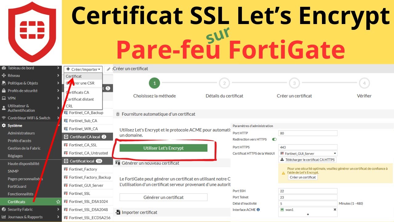13-  Créer un certificate SSL Let's Encrypt sur FortiGate.
