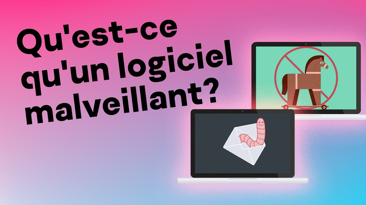 Qu'est-ce qu'un logiciel malveillant ?