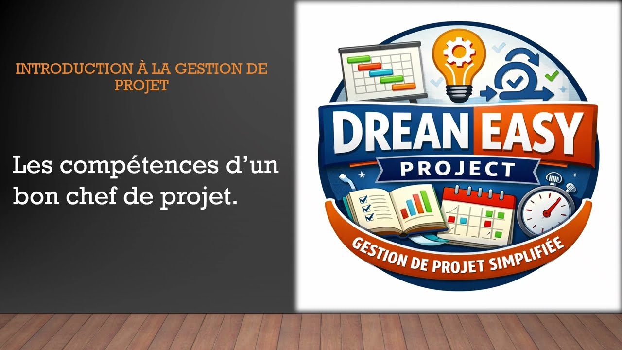 Les compétences clés d’un bon chef de projet, Module 1 | Les bases