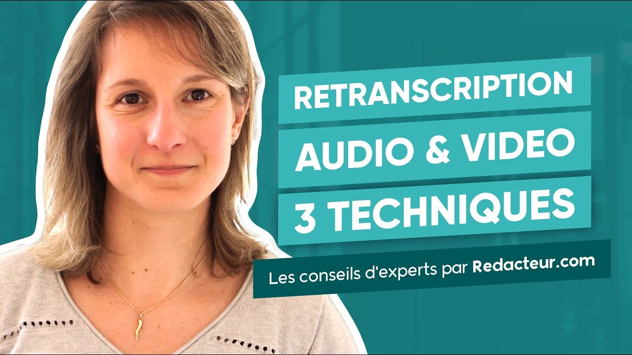 Retranscription audio & vid&eacute;o : 3 techniques gratuites